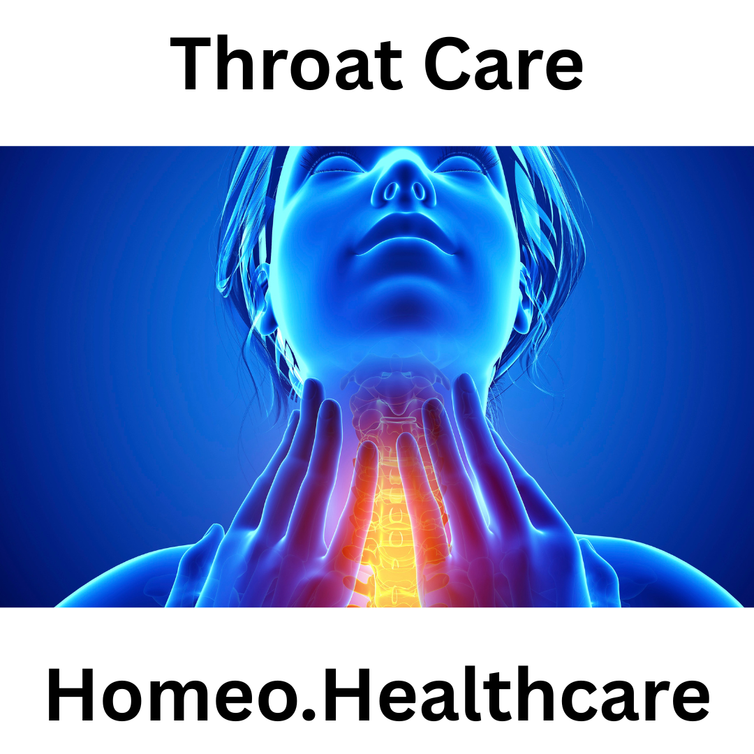 Throat Care and Homeopathic Treatment: A Holistic Approach to Maintaining Throat Health